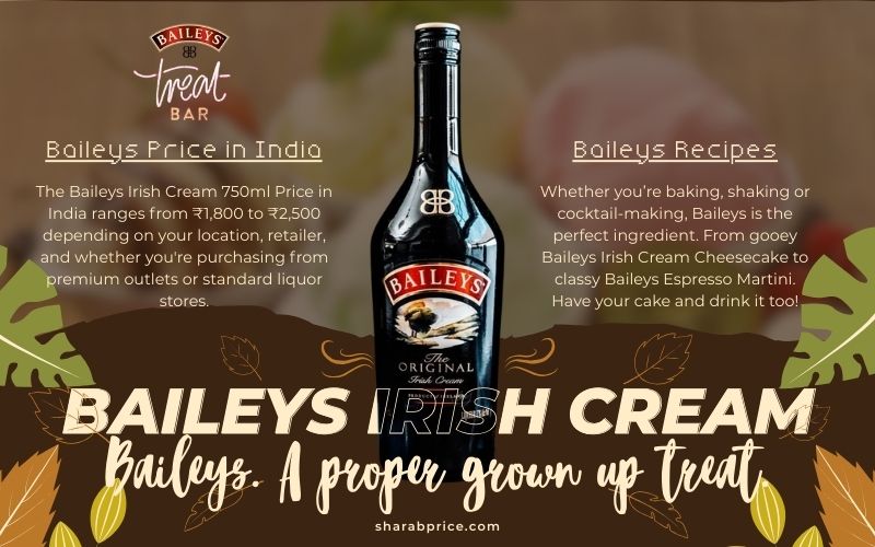Baileys Irish Cream 750ml Price in India: Everything You Need to Know