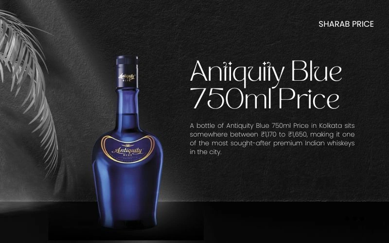 Antiquity Blue 750ml Price in Kolkata