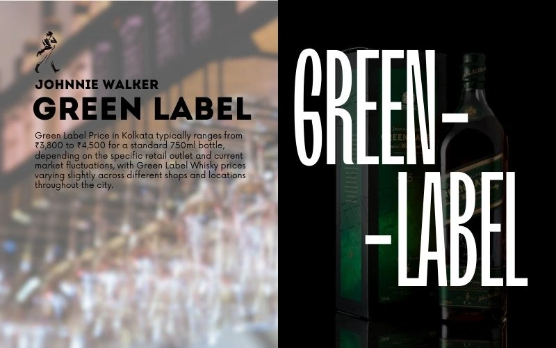 Green Label Price in Kolkata